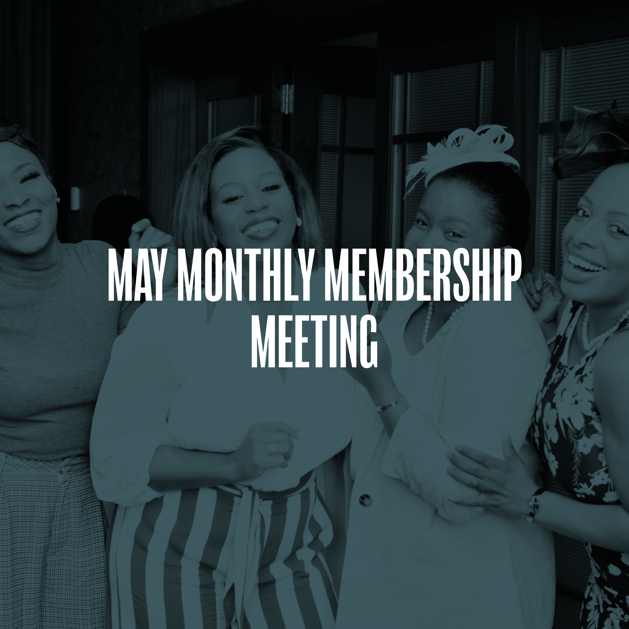 May Monthly Membership Meeting